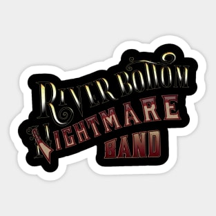 River Bottom Nightmare Band (vers.2) vintage Sticker